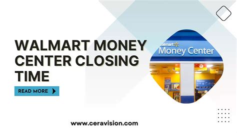 what time does walmart money center close today|check cashing at walmart hours.